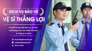 Dịch vụ bảo vệ sự kiện Thắng Lợi
